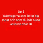 5 färger att undvika efter 50: De kan slöa din glans